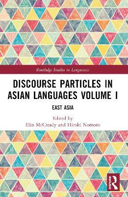 Discourse Particles in Asian Languages Volume I: East Asia - cover