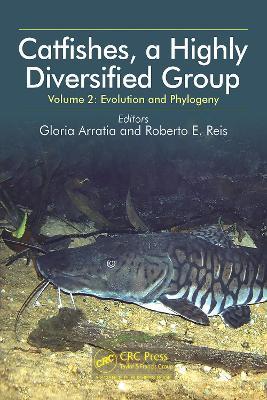Catfishes, a Highly Diversified Group: Volume 2: Evolution and Phylogeny - cover