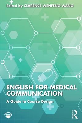 English for Medical Communication: A Guide to Course Design - cover