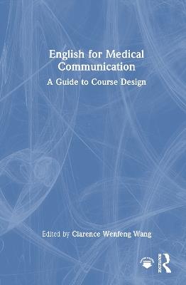 English for Medical Communication: A Guide to Course Design - cover