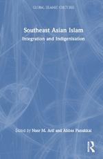 Southeast Asian Islam: Integration and Indigenisation