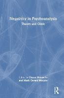 Negativity in Psychoanalysis: Theory and Clinic - cover