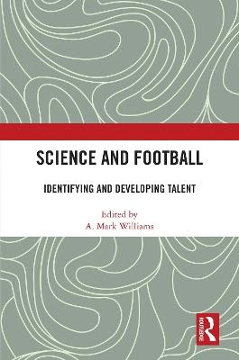 Science and Football: Identifying and Developing Talent - cover