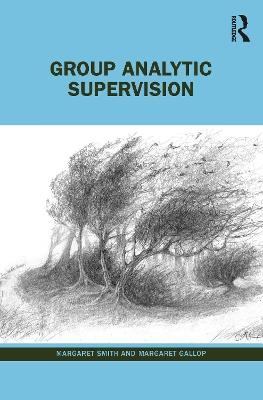 Group Analytic Supervision - Margaret Smith,Margaret Gallop - cover
