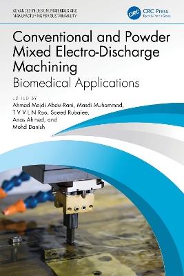 Conventional and Powder Mixed Electro-Discharge Machining: Biomedical Applications - cover