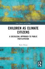 Children as Climate Citizens: A Sociolegal Approach to Public Participation