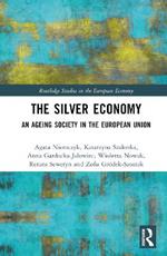 The Silver Economy: An Ageing Society in the European Union