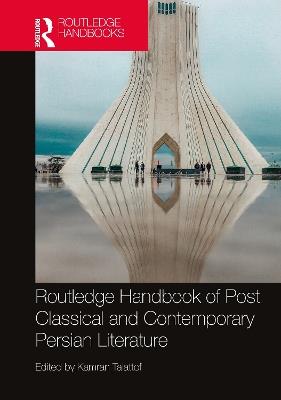 Routledge Handbook of Post Classical and Contemporary Persian Literature - cover