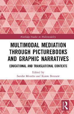 Multimodal Mediation Through Picturebooks and Graphic Narratives: Educational and Translational Contexts - cover