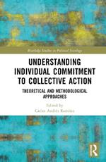 Understanding Individual Commitment to Collective Action: Theoretical and Methodological Approaches