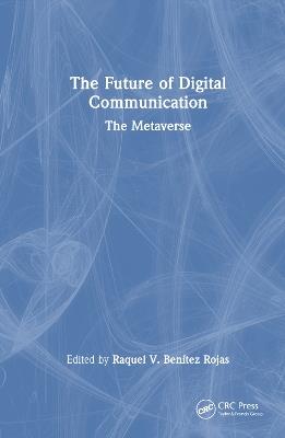 The Future of Digital Communication: The Metaverse - cover