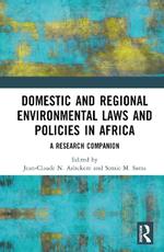 Domestic and Regional Environmental Laws and Policies in Africa: A Research Companion