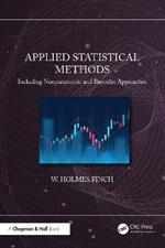 Applied Statistical Methods: Including Nonparametric and Bayesian Approaches