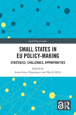 Small States in EU Policy-Making: Strategies, Challenges, Opportunities - cover
