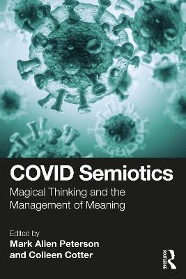 COVID Semiotics: Magical Thinking and the Management of Meaning - cover