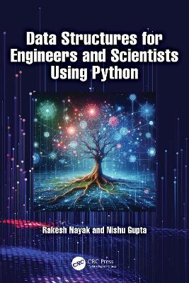 Data Structures for Engineers and Scientists Using Python - Rakesh Nayak,Nishu Gupta - cover