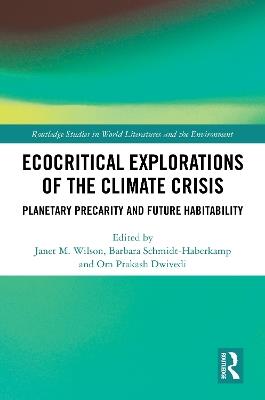 Ecocritical Explorations of the Climate Crisis: Planetary Precarity and Future Habitability - cover