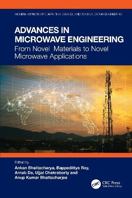 Advances in Microwave Engineering: From Novel Materials to Novel Microwave Applications - cover