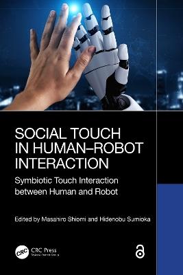 Social Touch in Human–Robot Interaction: Symbiotic touch interaction between human and robot - cover