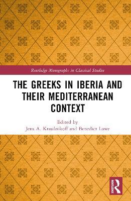 The Greeks in Iberia and their Mediterranean Context - cover