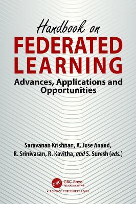 Handbook on Federated Learning: Advances, Applications and Opportunities - cover