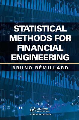 Statistical Methods for Financial Engineering - Bruno Remillard - cover