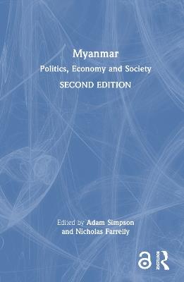 Myanmar: Politics, Economy and Society - cover
