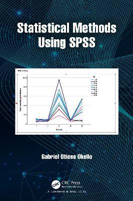 Statistical Methods Using SPSS - Gabriel Otieno Okello - cover