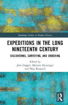 Expeditions in the Long Nineteenth Century: Discovering, Surveying, and Ordering - cover