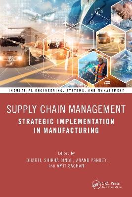 Supply Chain Management: Strategic Implementation in Manufacturing - cover