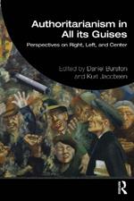 Authoritarianism in All its Guises: Perspectives on Right, Left, and Center