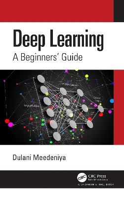 Deep Learning: A Beginners' Guide - Dulani Meedeniya - cover