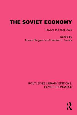 The Soviet Economy: Toward the Year 2000 - cover