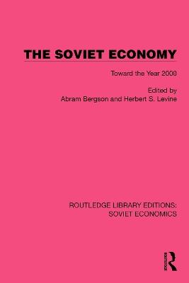 The Soviet Economy: Toward the Year 2000 - cover