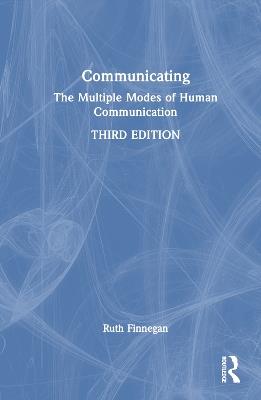 Communicating: The Multiple Modes of Human Communication - Ruth Finnegan - cover