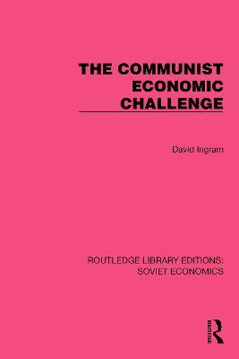 The Communist Economic Challenge - David Ingram - cover
