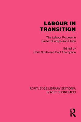 Labour in Transition: The Labour Process in Eastern Europe and China - cover