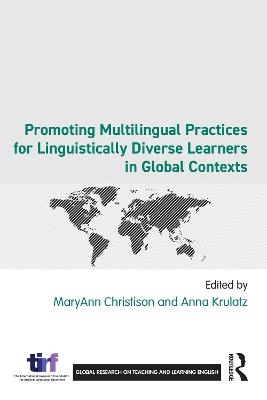 Promoting Multilingual Practices for Linguistically Diverse Learners in Global Contexts - cover