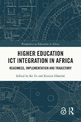 Higher Education ICT Integration in Africa: Readiness, Implementation and Trajectory - cover