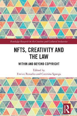 NFTs, Creativity and the Law: Within and Beyond Copyright - cover
