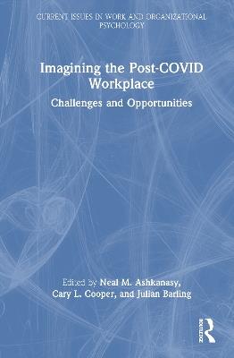 Imagining the Post-COVID Workplace: Challenges and Opportunities - cover