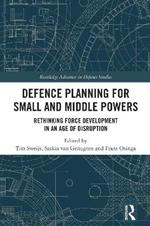 Defence Planning for Small and Middle Powers: Rethinking Force Development in an Age of Disruption