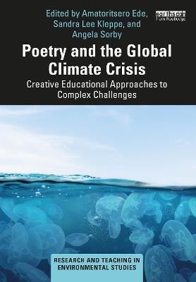 Poetry and the Global Climate Crisis: Creative Educational Approaches to Complex Challenges - cover