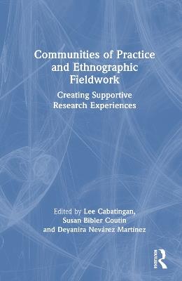 Communities of Practice and Ethnographic Fieldwork: Creating Supportive Research Experiences - cover