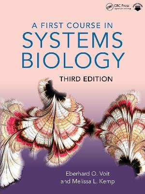 A First Course in Systems Biology - Eberhard Voit,Melissa L. Kemp - cover