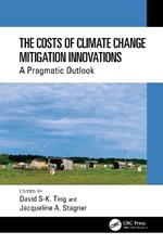 The Costs of Climate Change Mitigation Innovations: A Pragmatic Outlook