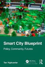 Smart City Blueprint: Policy, Community, Futures