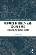 Failures in Health and Social Care: Governance and Culture Change