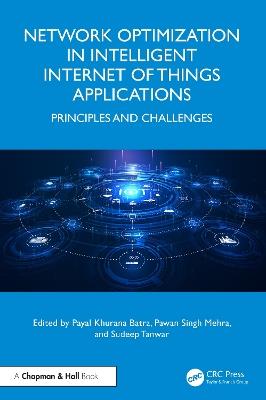 Network Optimization in Intelligent Internet of Things Applications: Principles and Challenges - cover