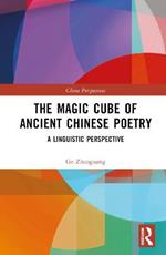 The Magic Cube of Ancient Chinese Poetry: A Linguistic Perspective